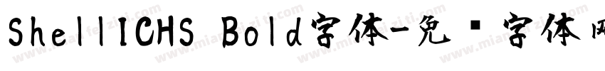 ShellICHS Bold字体字体转换